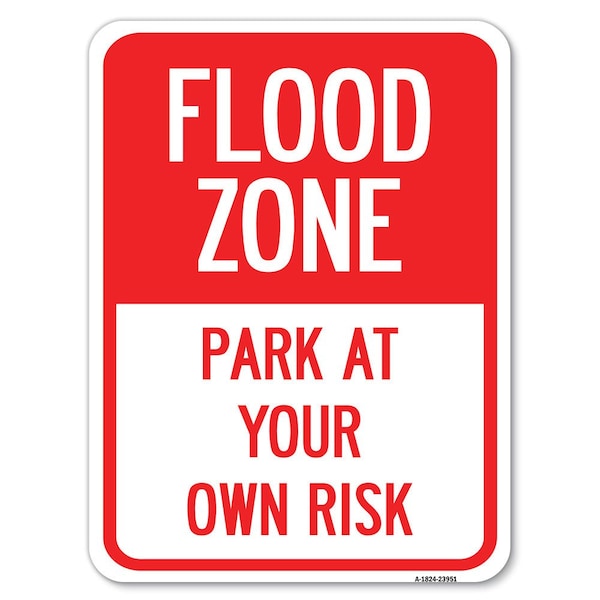 Signmission Flood Zone Heavy-Gauge Aluminum Rust Proof Parking Sign, 18" x 24", A-1824-23951 A-1824-23951 - main